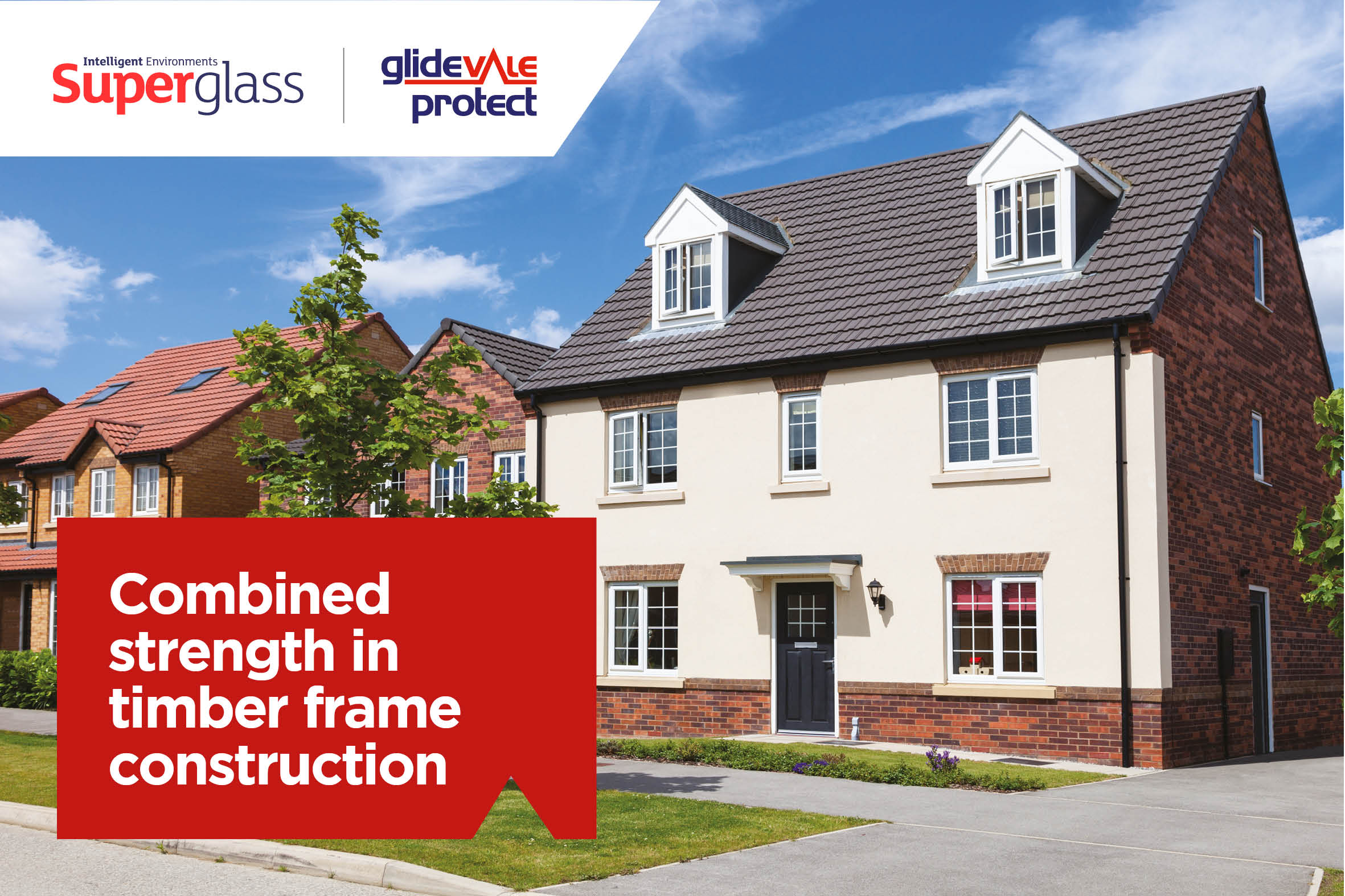 Glidevale Protect and Superglass join forces – Timber Media